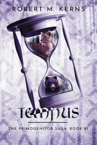 Title: Tempus: An Epic Shifter Fantasy Adventure, Author: Robert M. Kerns