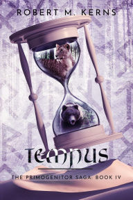 Title: Tempus: An Epic Shifter Fantasy Adventure, Author: Robert M. Kerns