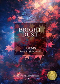 Title: Bright Dust, Author: Jane Lightbourne