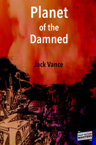 Title: Planet of the Damned, Author: Jack Vance