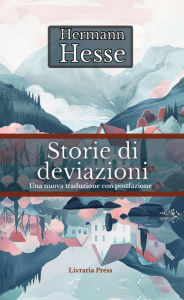 Title: Storie di deviazioni, Author: Hermann Hesse