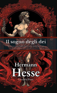 Title: l sogno degli dei, Author: Hermann Hesse