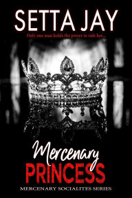 Title: Mercenary Princess, Author: Setta Jay