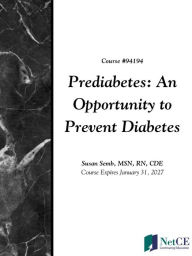 Title: Prediabetes: An Opportunity to Prevent Diabetes, Author: NetCE