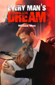 Title: Every Man's Dream, Author: William T. West