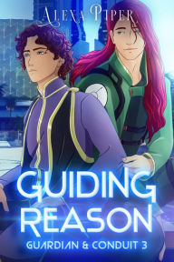 Title: Guiding Reason, Author: Alexa Piper