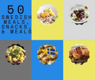 Title: 50 Swedish Meals, Snacks, & Drinks, Author: Rl Smith