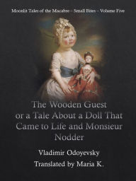 Title: The Wooden Guest, Author: Vladimir Odoyevsky