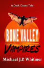 Bone Valley Vampires: A Dark Coast Tale