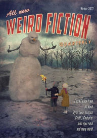 Title: Weird Fiction Quarterly - Winter 2022, Author: Shayne Keen