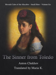 Title: The Sinner from Toledo, Author: Anton Chekhov