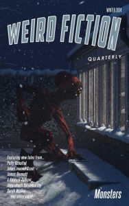 Title: Weird Fiction Quarterly - Monsters 2024, Author: M Ennenbach