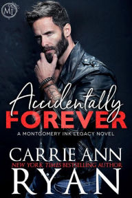 Title: Accidentally Forever, Author: Carrie Ann Ryan