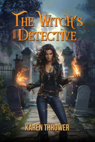 Title: The Witch's Detective, Author: Karen Thrower