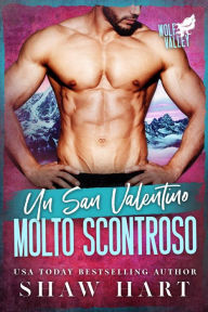 Title: Un San Valentino Molto Scontroso, Author: Shaw Hart