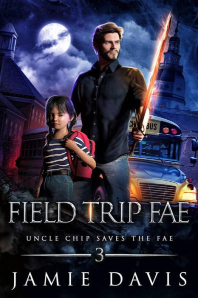 Field Trip Fae: A Fun Sub-Urban Fantasy Tale