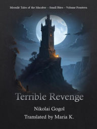 Title: Terrible Revenge, Author: Nikolai Gogol