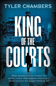 Title: King of the Courts, Author: Tyler Chambers