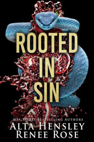 Title: Rooted in Sin: An Interracial Dark Romance, Author: Alta Hensley