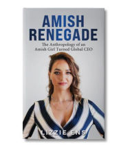 Title: Amish Renegade, Author: Lizzie Ens
