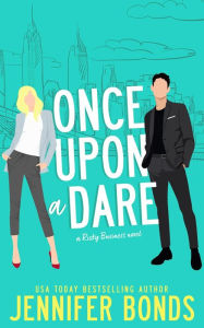 Title: Once Upon a Dare, Author: Jennifer Bonds
