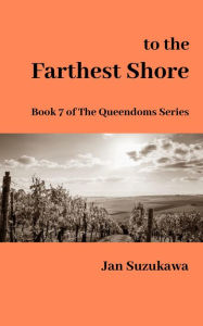 Title: To the Farthest Shore, Author: Jan Suzukawa