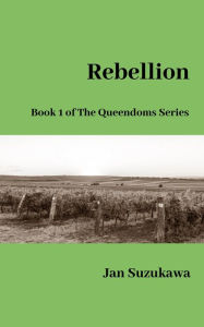Title: Rebellion, Author: Jan Suzukawa