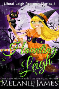 Title: Haunting Leigh, Author: Melanie James