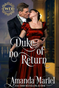 Title: Duke of no Return, Author: Amanda Mariel