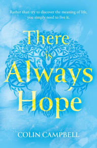 Title: There Is Always Hope, Author: Colin Campbell