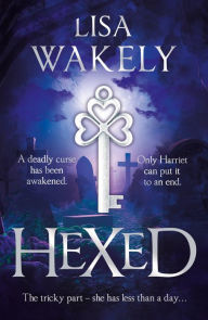 Title: Hexed, Author: Lisa Wakely