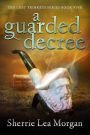 a guarded decree: The Lost Trinkets Series