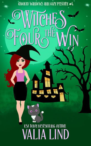 Witches Four the Win: A Paranormal Cozy Mystery