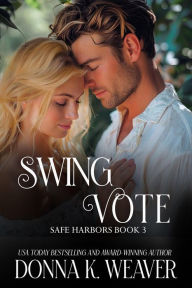 Title: Swing Vote, Author: Donna K. Weaver