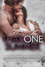 That One Summer: A Collection of Steamy Contemporary Romance