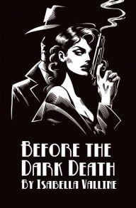 Title: Before the Dark Death, Author: Isabella Valline