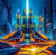 Ring Burster Saga: Burst Cannon