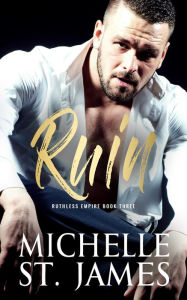 Title: Ruin, Author: Michelle St. James