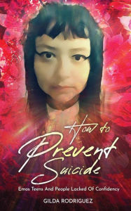 Title: How To Prevent Suicide, Author: Gilda Rodriguez