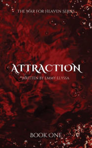 Title: Attraction, Author: Emmy Elyssa