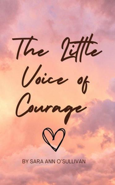 The Little Voice of Courage