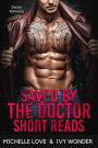 Saved By The Doctor Short Reads: Doctor Romance