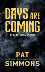 Title: Days Are Coming, Author: Pat Simmons