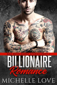 Title: Billionaire Romance: Bad Boys Short Stories Part 2, Author: Michelle Love