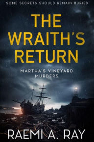 Title: The Wraith's Return, Author: Raemi A. Ray