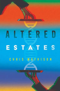 Title: Altered Estates, Author: Chris Mathison