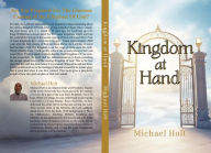 Title: Kingdom At Hand, Author: Michael Holt