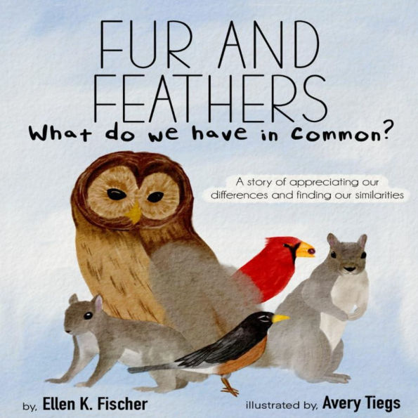 Fur and Feathers, What Do We Have in Common?