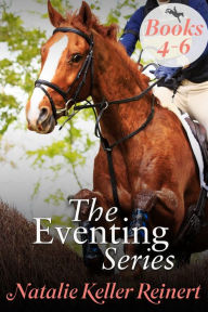 Title: The Eventing Series: Books 4-6, Author: Natalie Keller Reinert