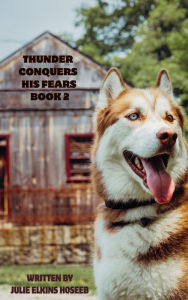 Title: Thunder Conquers His Fears Book 2: Book 2, Author: Max Elkins